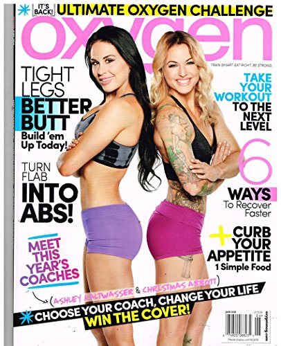 Oxygen Magazine (Jun ) Ashley Kaltwasser &Amp; Christmas Abbott Choose Your Coach