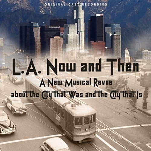 L.a. Now And Then (Original Cast Recording)