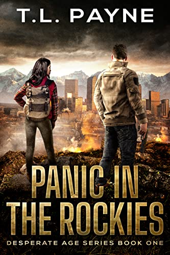 Panic In The Rockies A Post Apocalyptic Emp Survival Thriller (Desperate Age Series, Book )