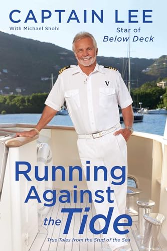 Running Against The Tide True Tales From The Stud Of The Sea